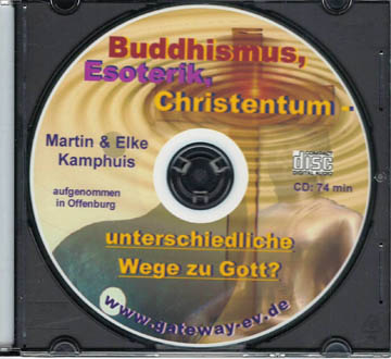 CD - Buddhismus, Esoterik, Christentum-unterschiedliche Wege zu Gott?