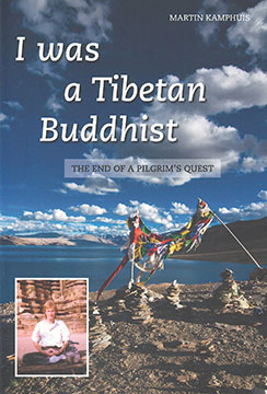 I was a Tebetan Buddhist - the end of a pilgrim´s quest